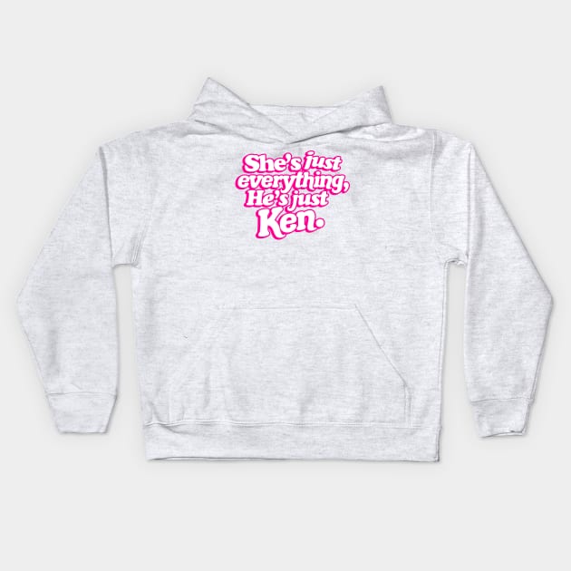 She's Just Everything He's Just Ken - Barbiecore Aesthetic Kids Hoodie by Burblues